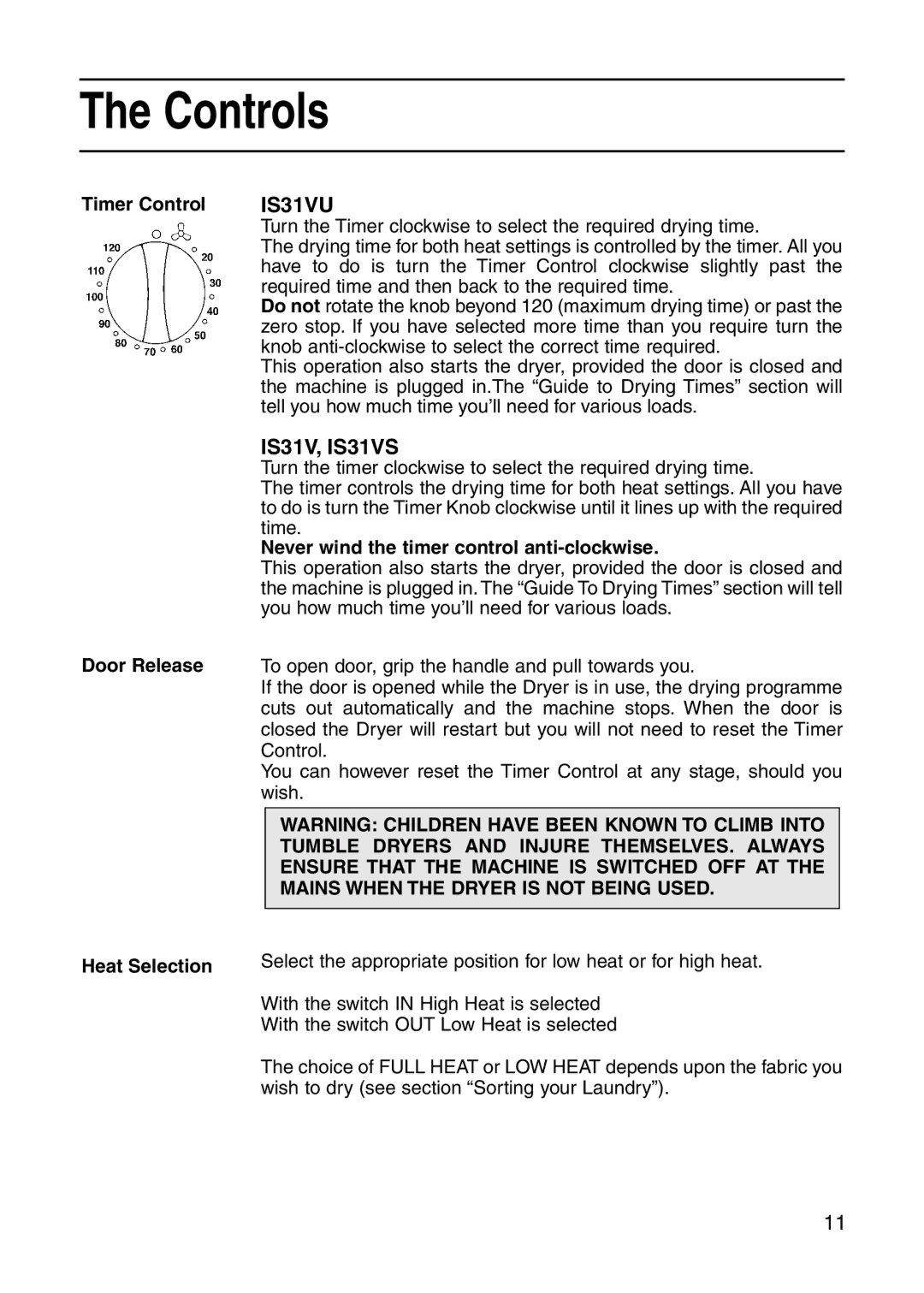 Indesit IS31VU, IS31VS Controls, Timer Control Door Release Heat Selection, Never wind the timer control anti-clockwise 