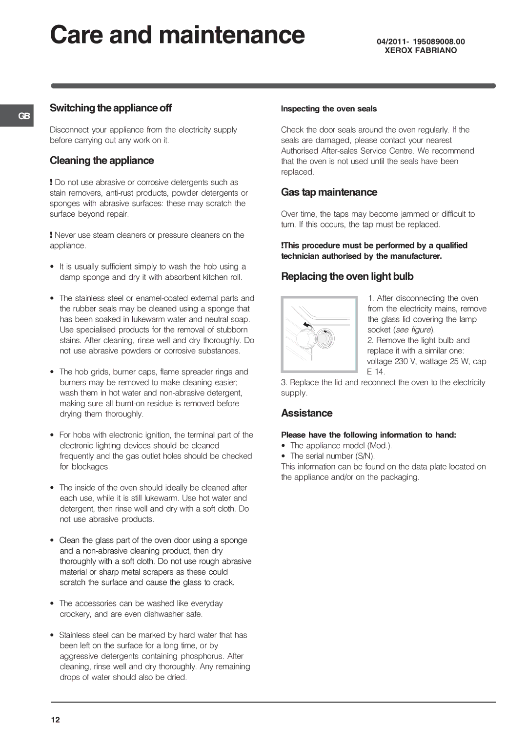 Indesit IS50D1 specifications Care and maintenance 