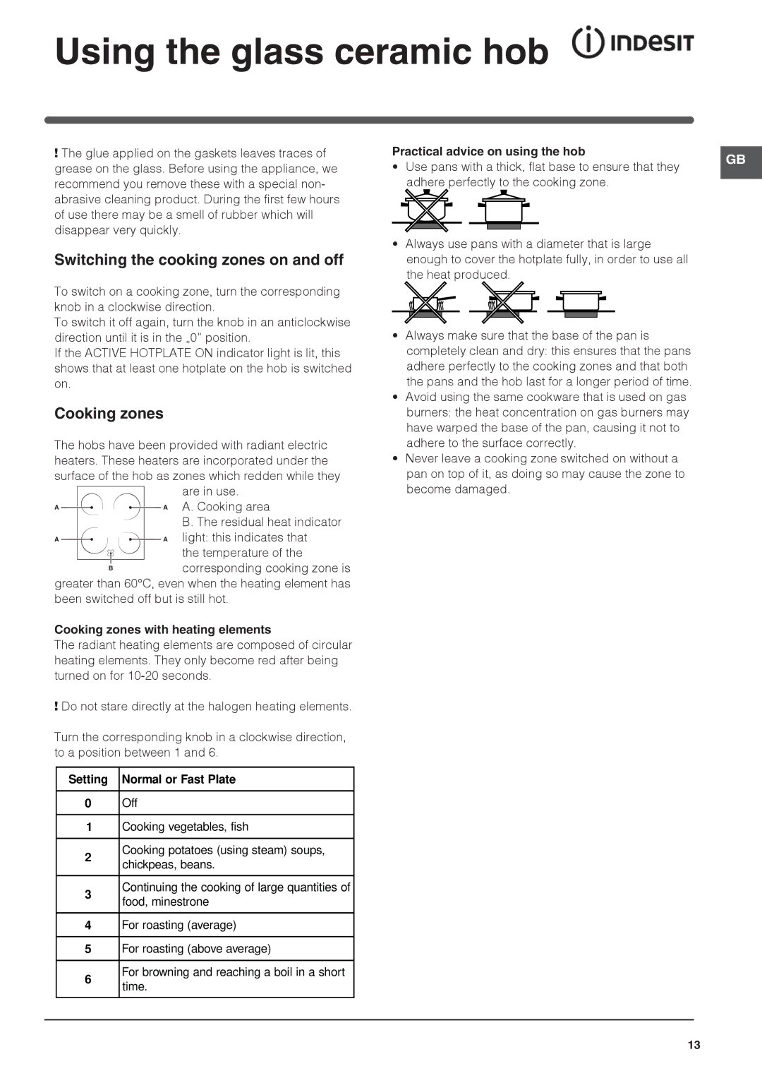 Indesit IS60C1 S manual Using the glass ceramic hob, Switching the cooking zones on and off, Cooking zones 