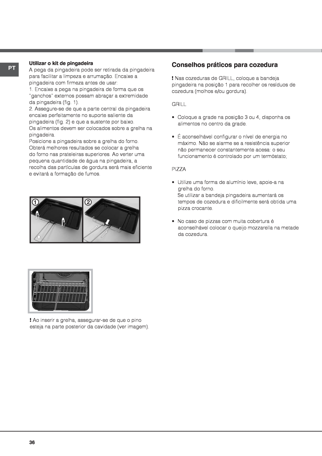Indesit IS60C1 S manual Conselhos práticos para cozedura, Utilizar o kit de pingadeira 