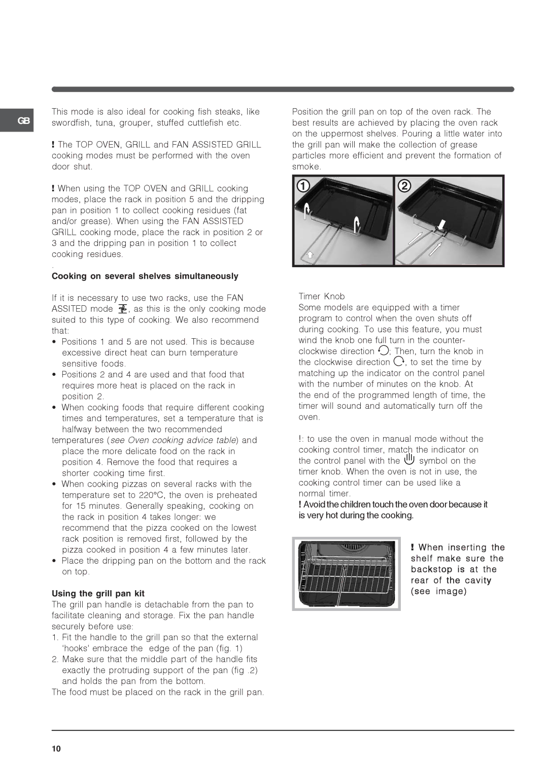 Indesit IS60D1 S specifications Cooking on several shelves simultaneously, Using the grill pan kit 