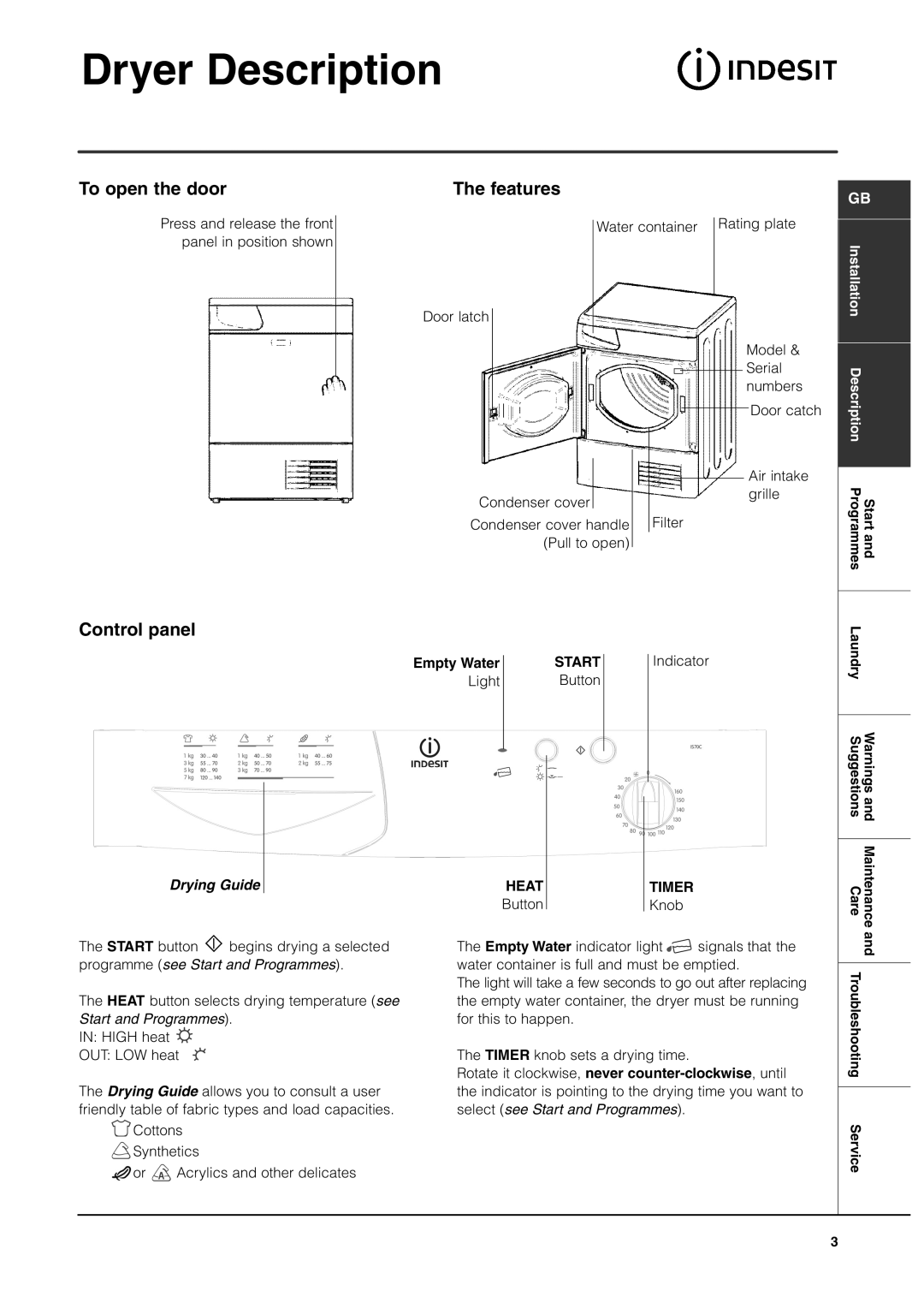 Indesit IS70C manual Dryer Description, To open the door Features, Control panel 