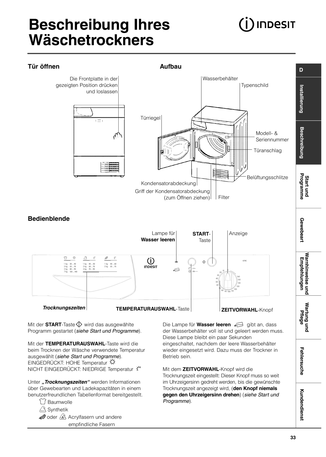 Indesit IS70C manual Beschreibung Ihres Wäschetrockners, Tür öffnen, Aufbau, Bedienblende 