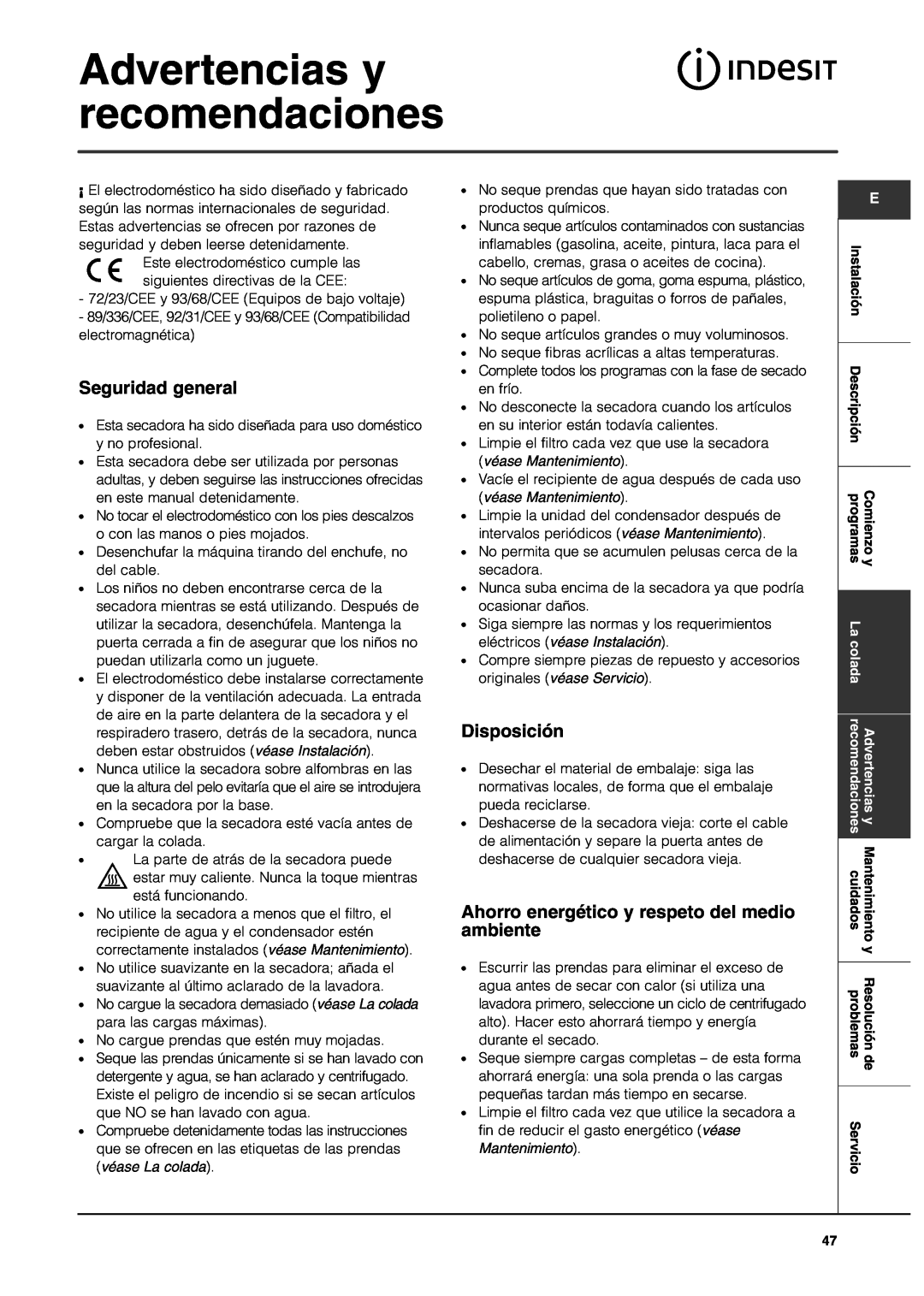 Indesit IS70C manual Advertencias y recomendaciones, Seguridad general, Disposición 