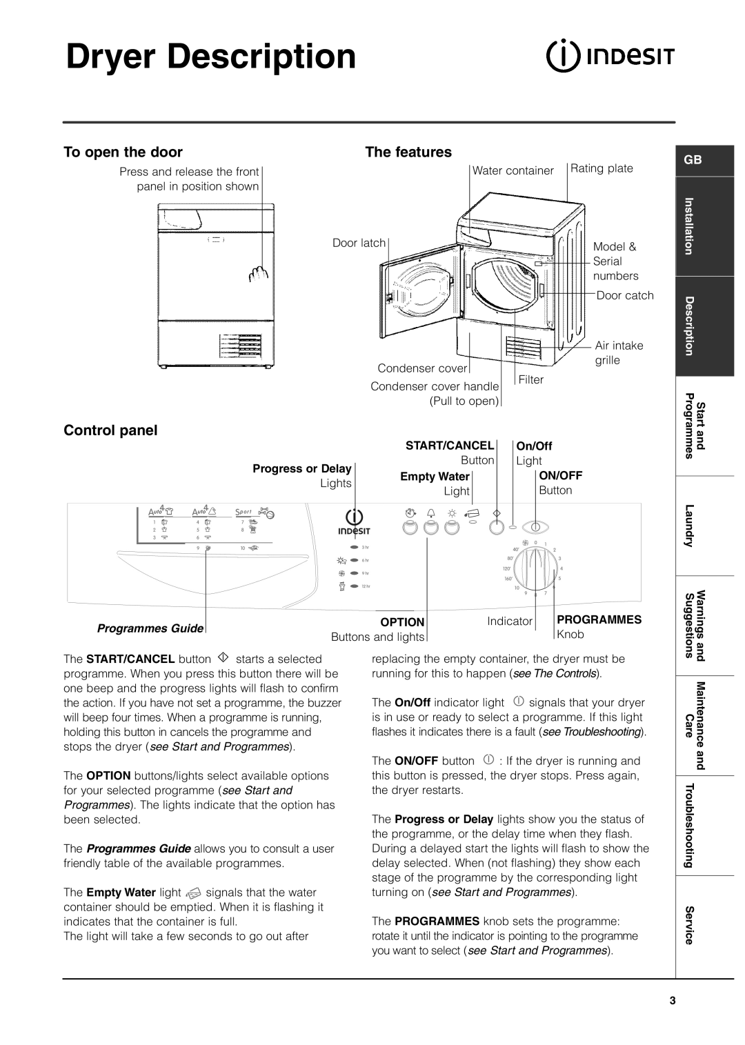 Indesit ISL65C, ISL66CX manual Dryer Description, To open the door, Features, Control panel 