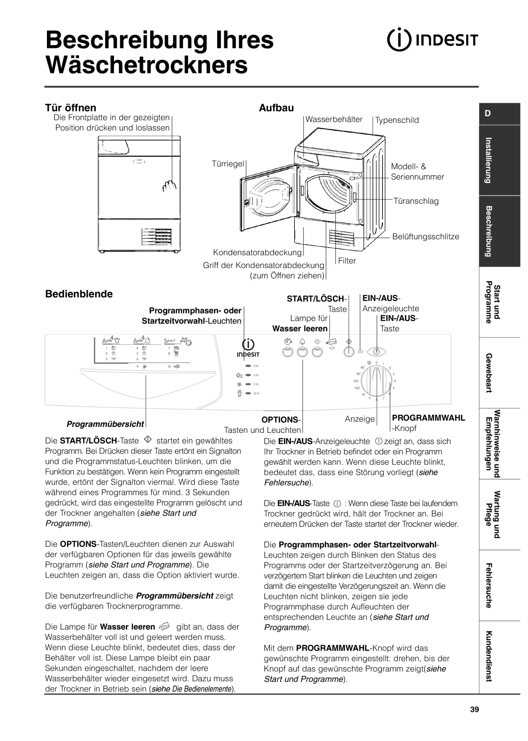 Indesit ISL65C, ISL66CX manual Beschreibung Ihres Wäschetrockners, Tür öffnen, Aufbau, Programmübersicht 