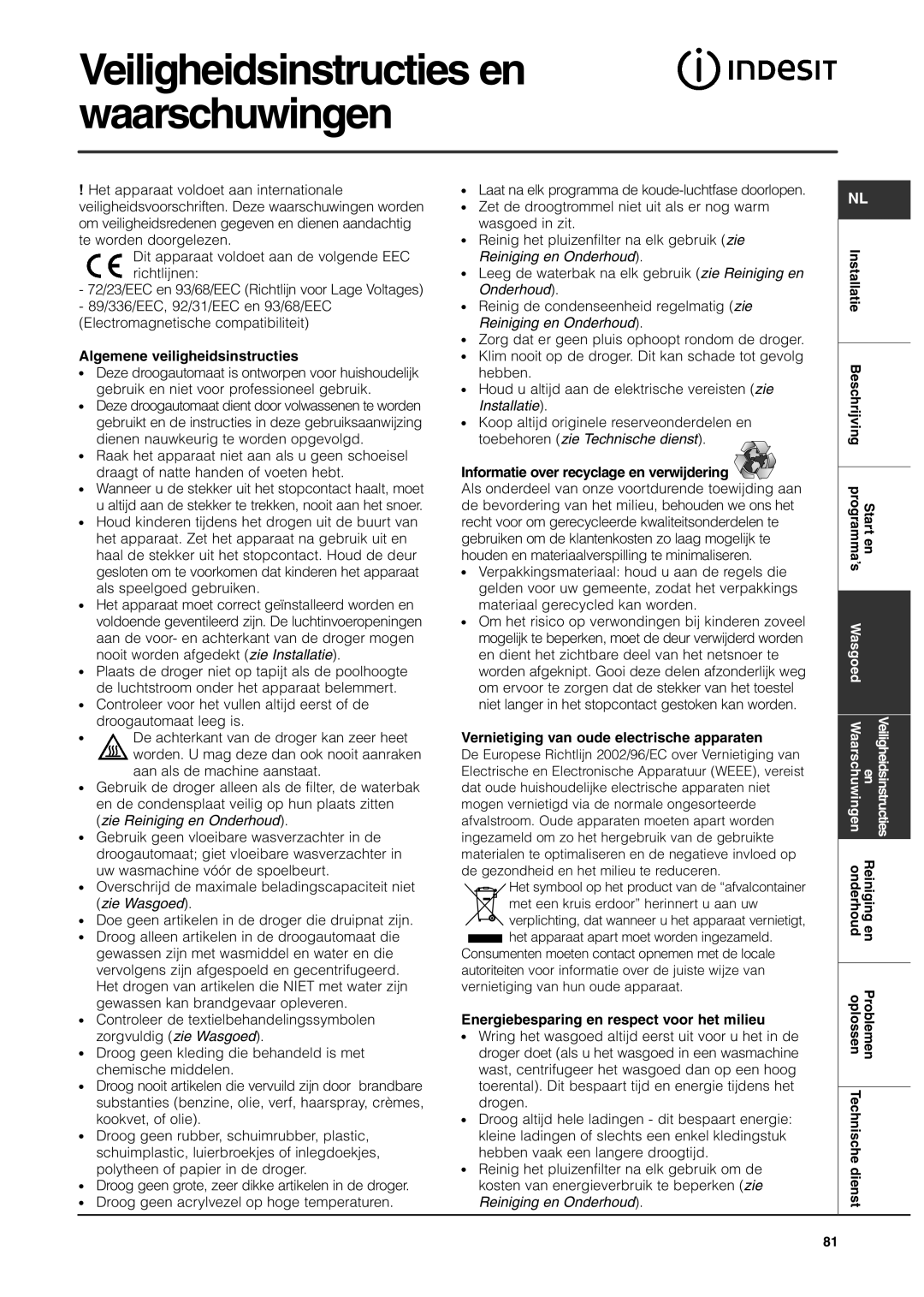 Indesit ISL65C Veiligheidsinstructies en waarschuwingen, Algemene veiligheidsinstructies, Toebehoren zie Technische dienst 