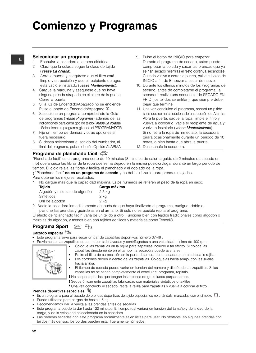 Indesit ISL79CS manual Comienzo y Programas, Seleccionar un programa, Programa de planchado fácil, Programa Sport 