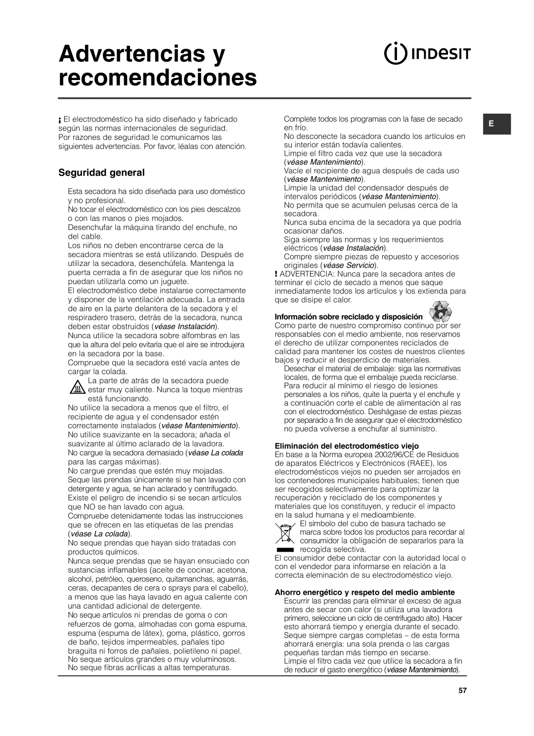 Indesit ISL79CS manual Advertencias y recomendaciones, Seguridad general, Información sobre reciclado y disposición 