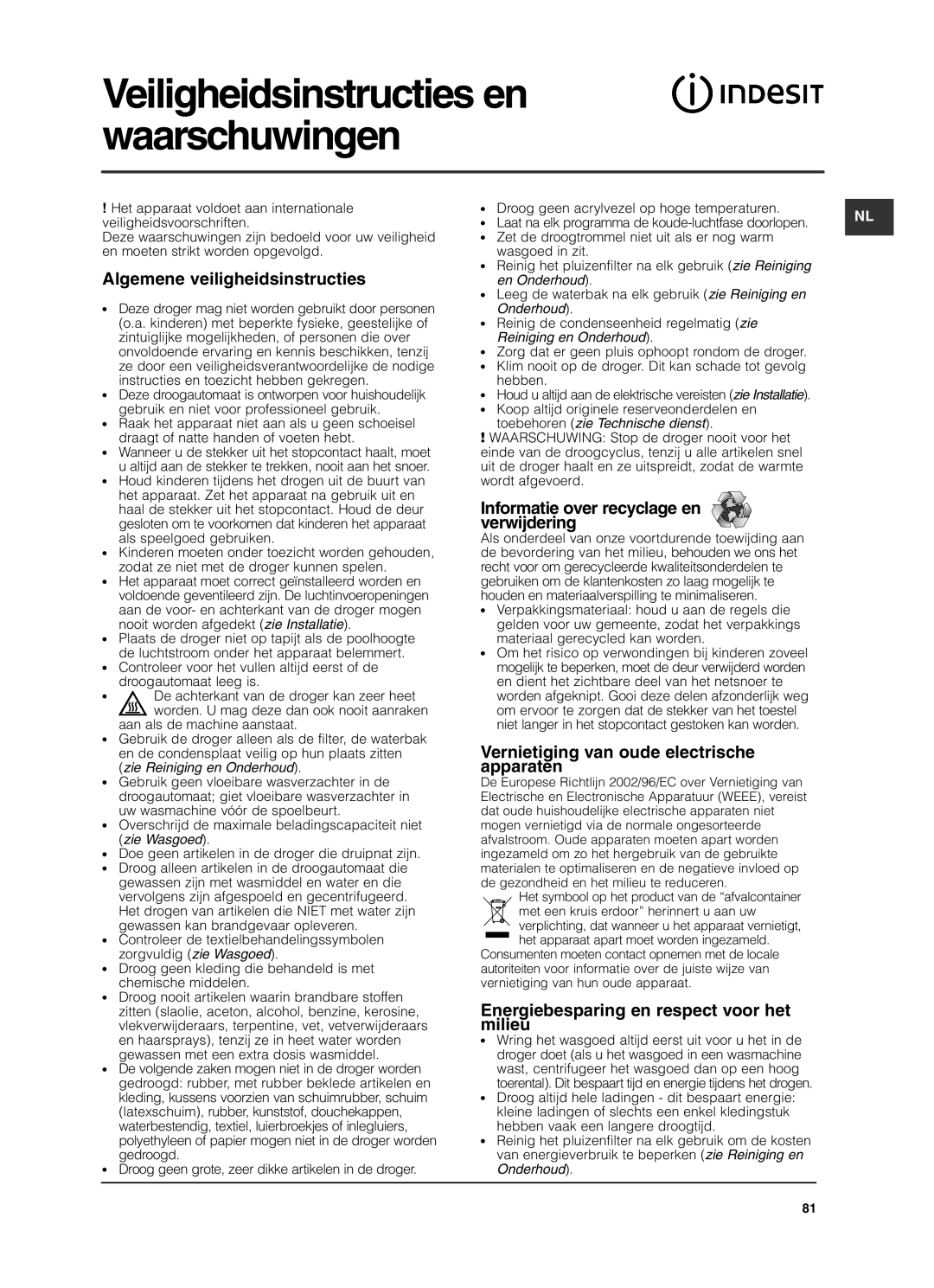 Indesit ISL79CS manual Veiligheidsinstructies en waarschuwingen, Algemene veiligheidsinstructies 