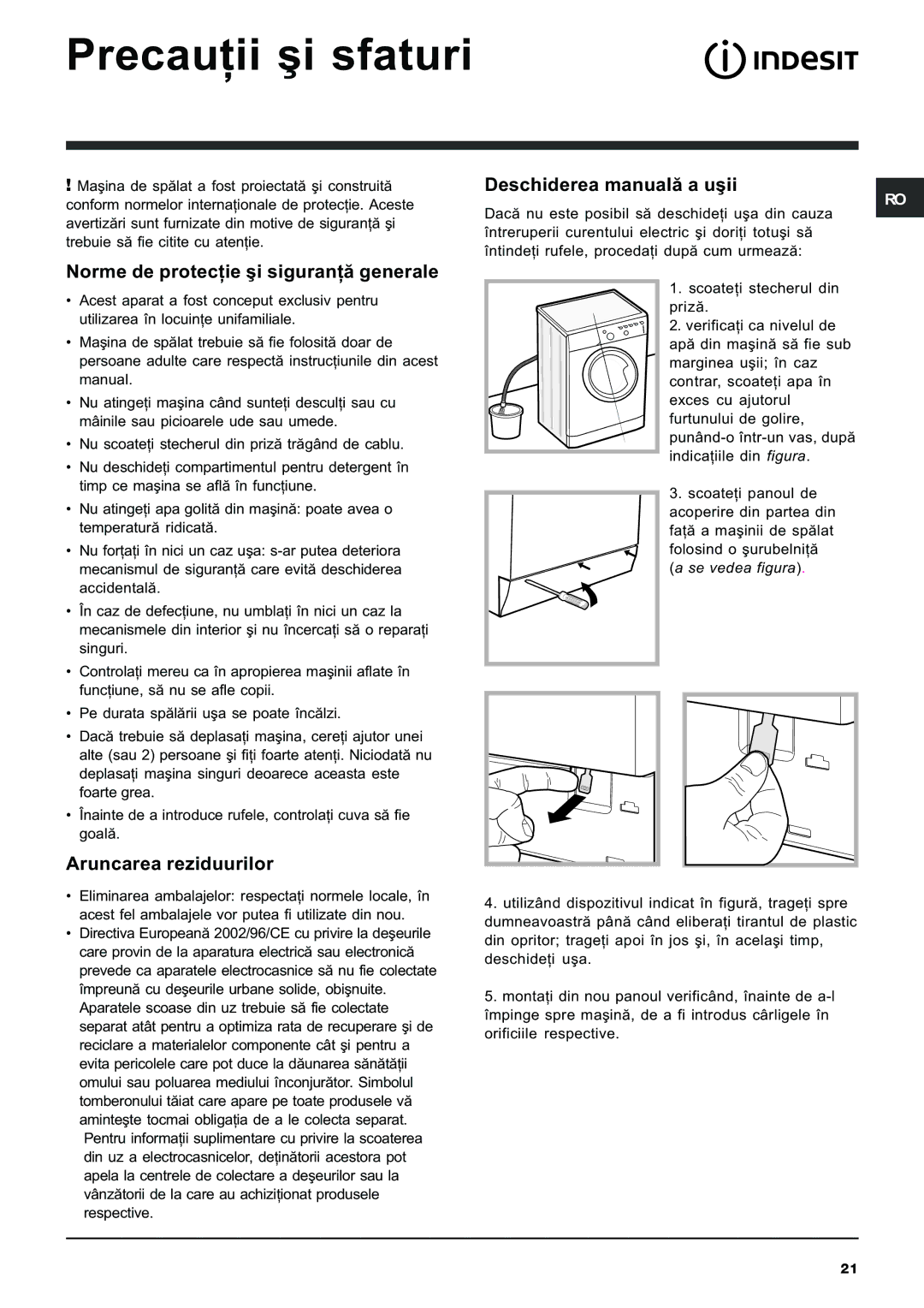 Indesit IWB 5065 manual Precauþii ºi sfaturi, Norme de protecþie ºi siguranþã generale, Aruncarea reziduurilor 