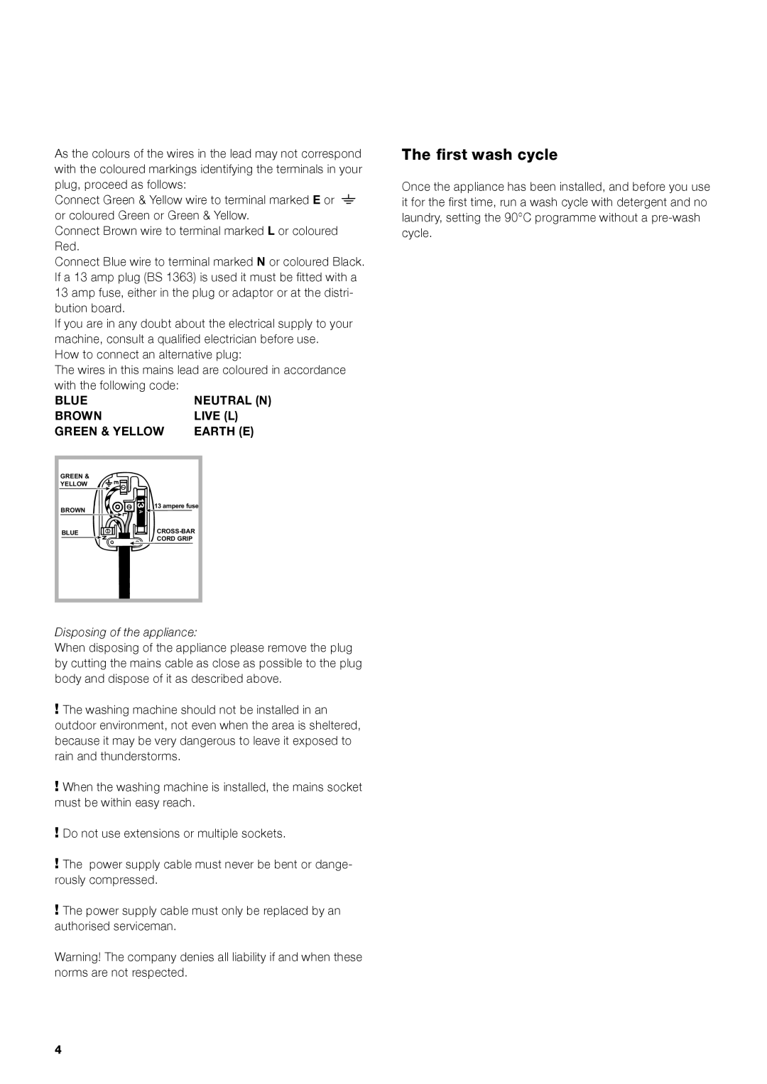 Indesit IWC 8123 manual First wash cycle, Disposing of the appliance 