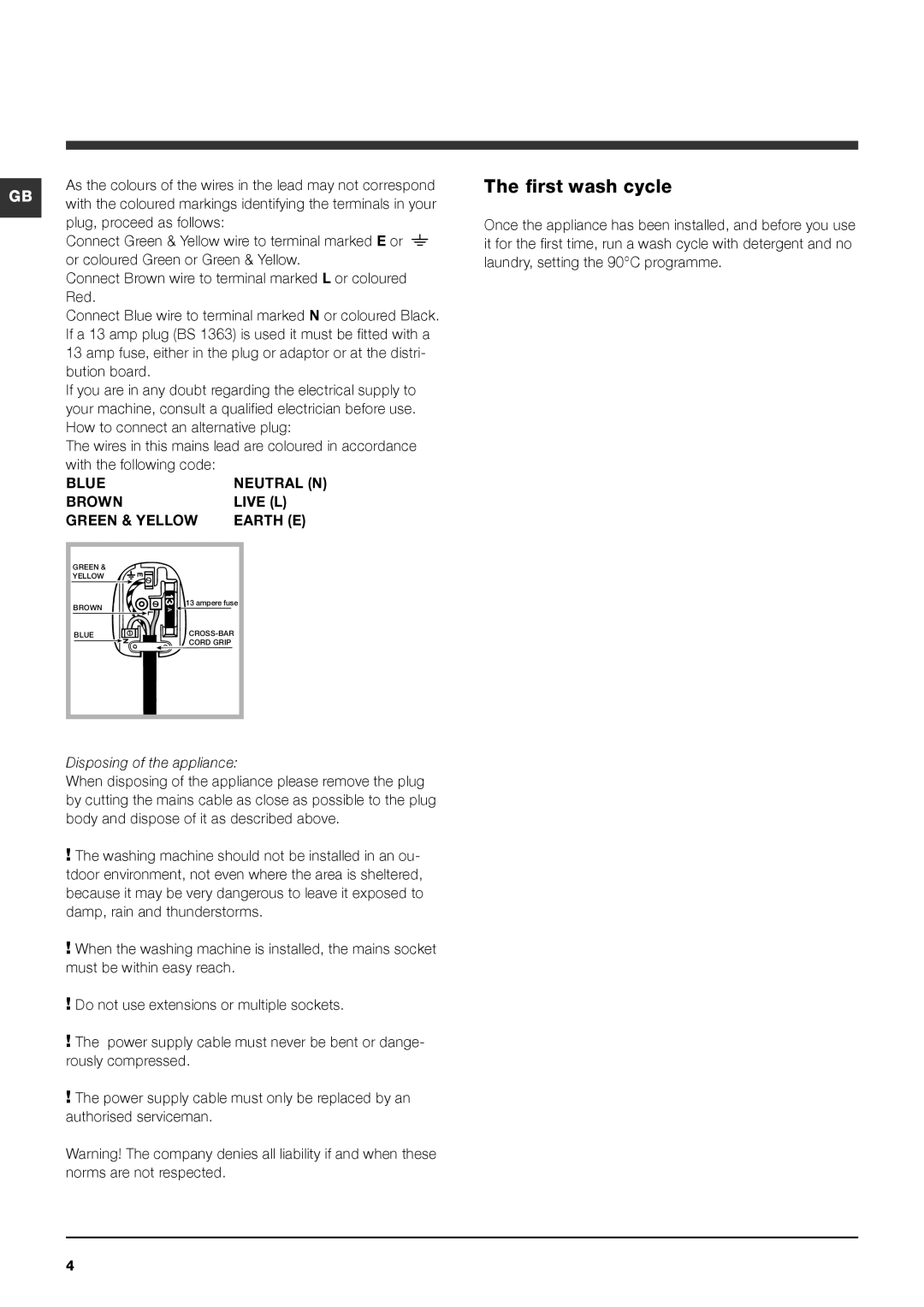 Indesit IWD manual First wash cycle, Disposing of the appliance 