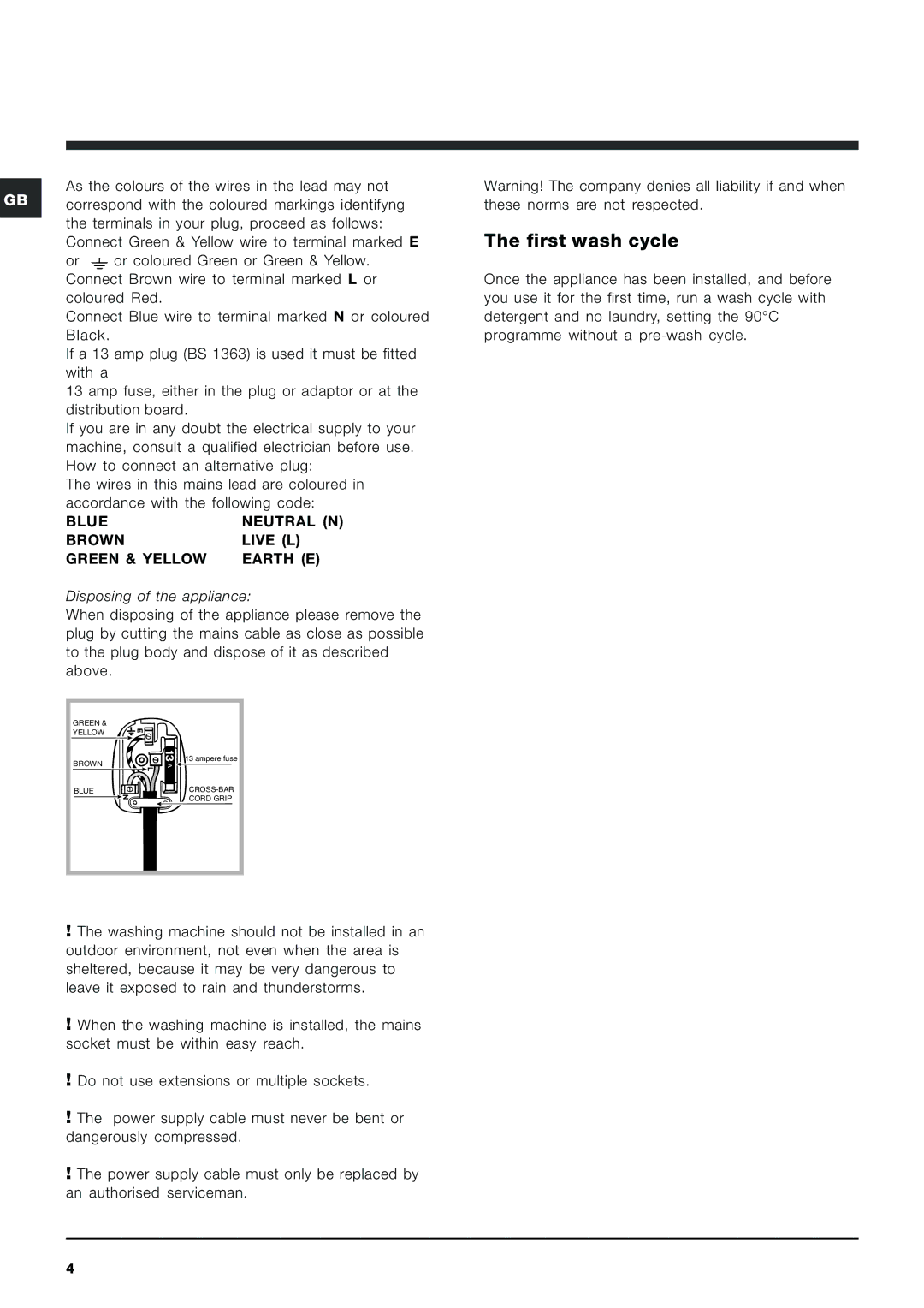 Indesit IWDC 6105 manual First wash cycle, Blue Neutral N Brown Live L Green & Yellow Earth E 