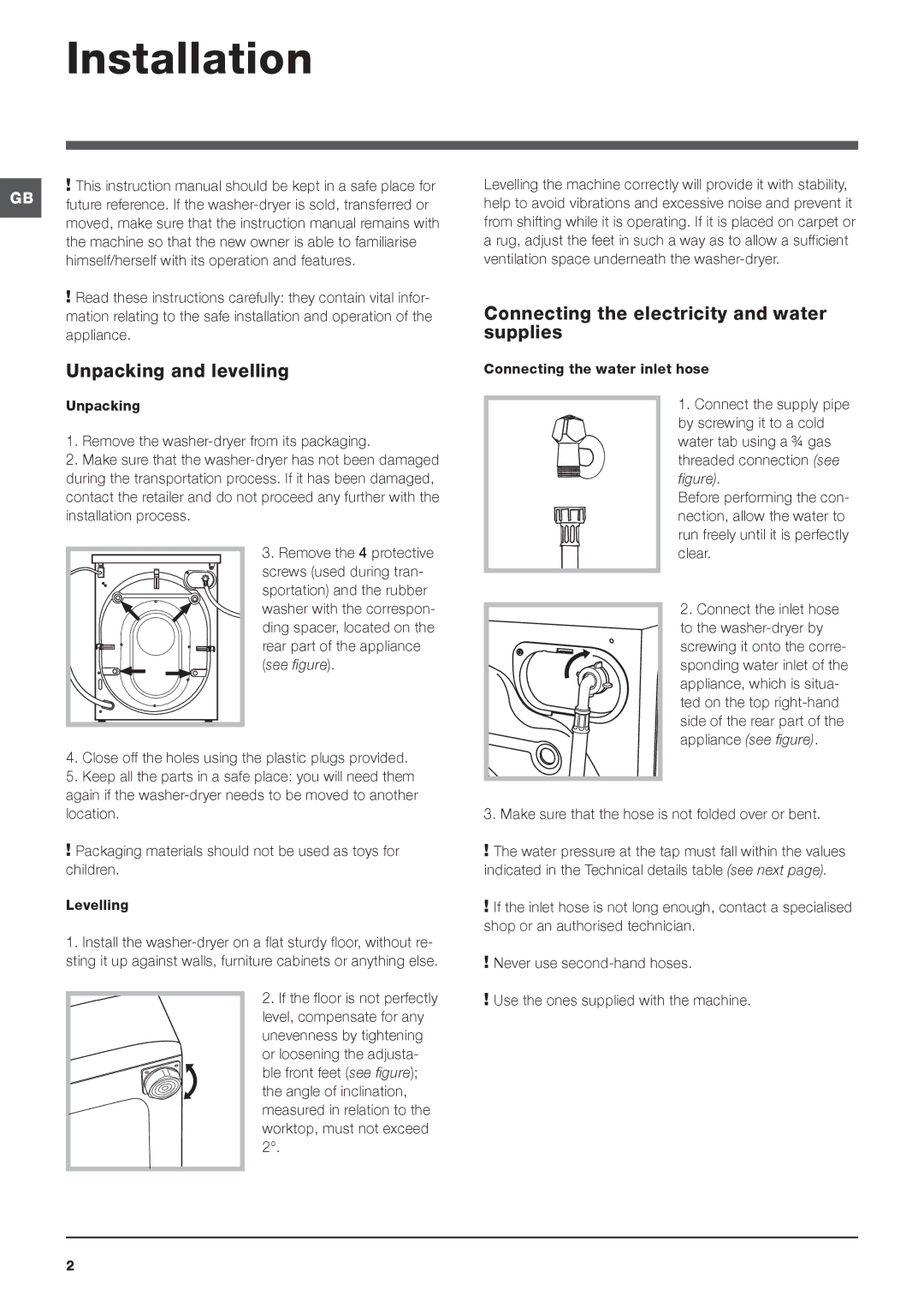 Indesit IWDD 7143 S instruction manual Installation, Unpacking and levelling, Connecting the electricity and water supplies 