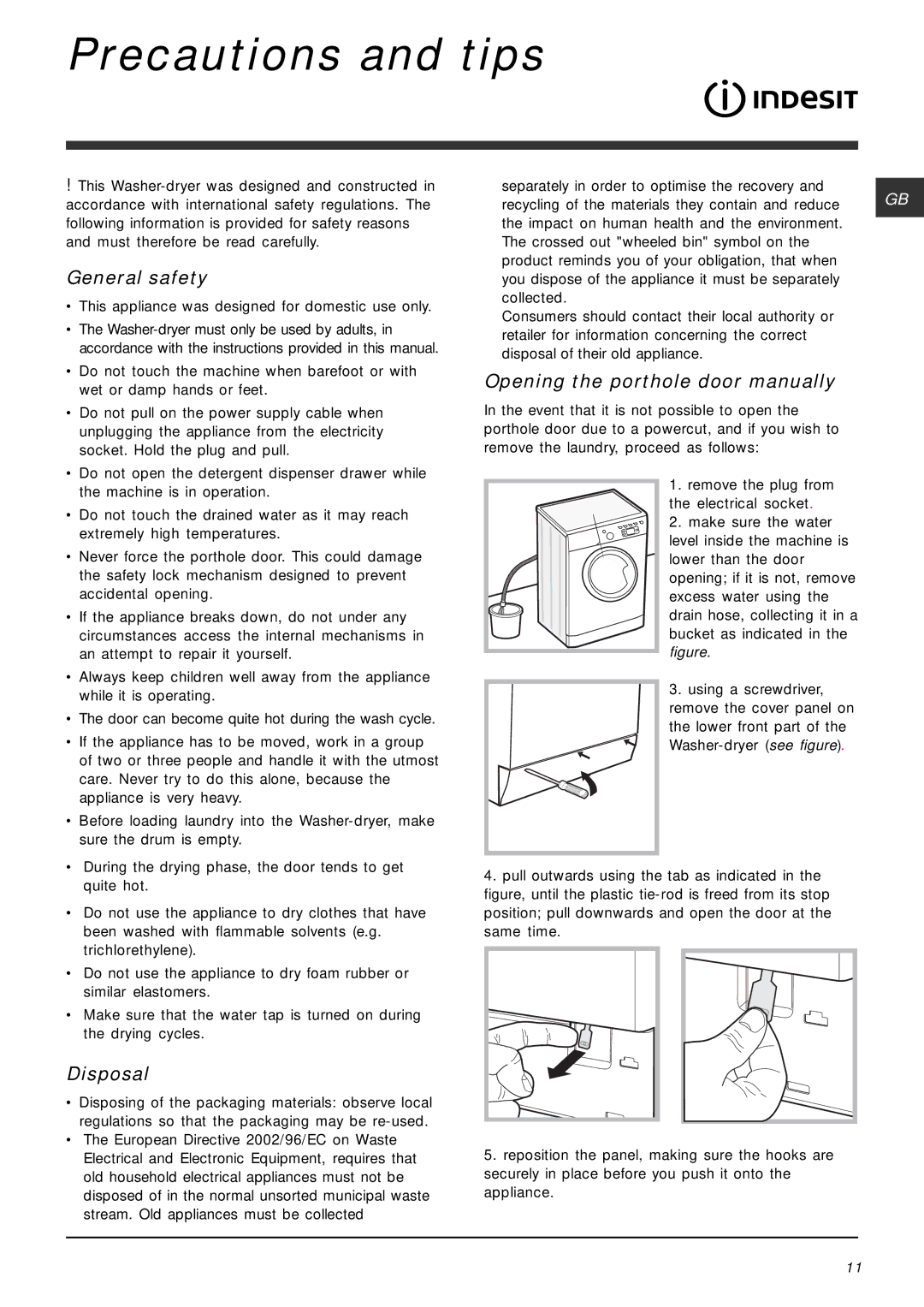 Indesit IWDE 7125 Precautions and tips, General safety, Disposal, Opening the porthole door manually 