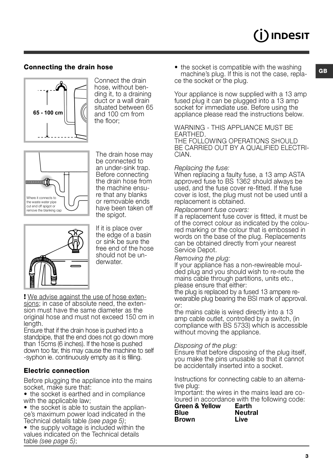 Indesit IWDE 7168 manual Green & Yellow Earth Blue Neutral Brown Live 