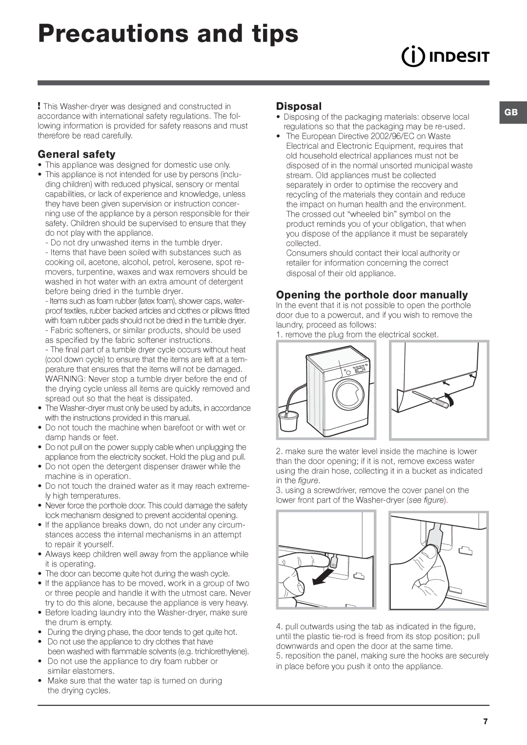 Indesit IWDE 7168 Precautions and tips, General safety, Disposal, Opening the porthole door manually 