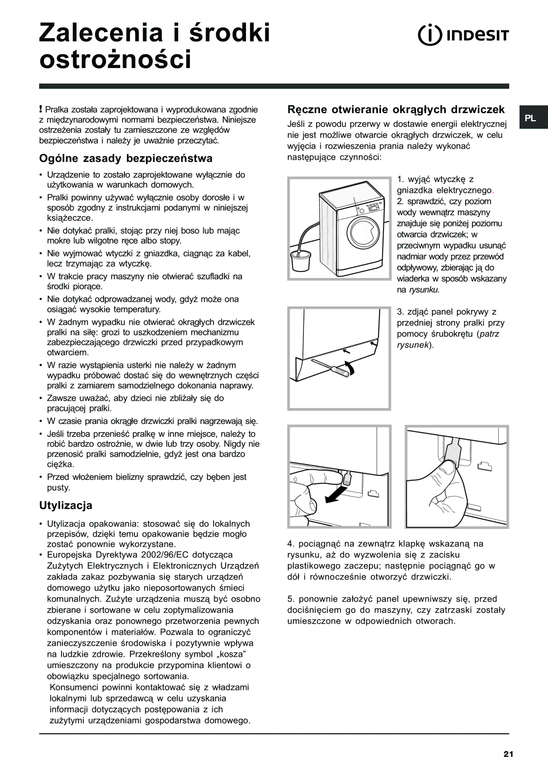 Indesit IWE 7125 manual Zalecenia i œrodki ostro¿noœci, Ogólne zasady bezpieczeñstwa, Utylizacja 