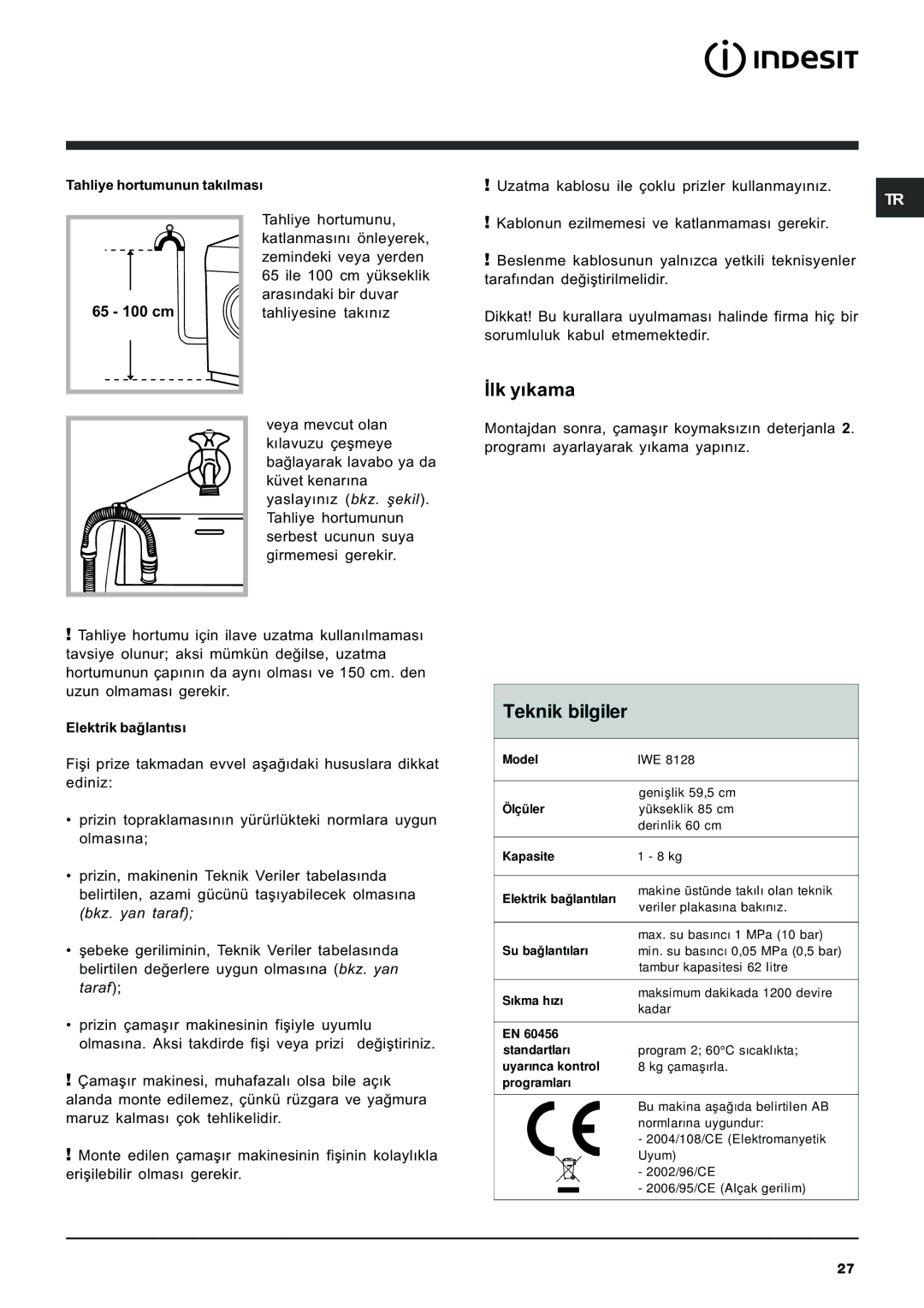 Indesit IWE 8128 manual Ýlk yýkama, Teknik bilgiler 