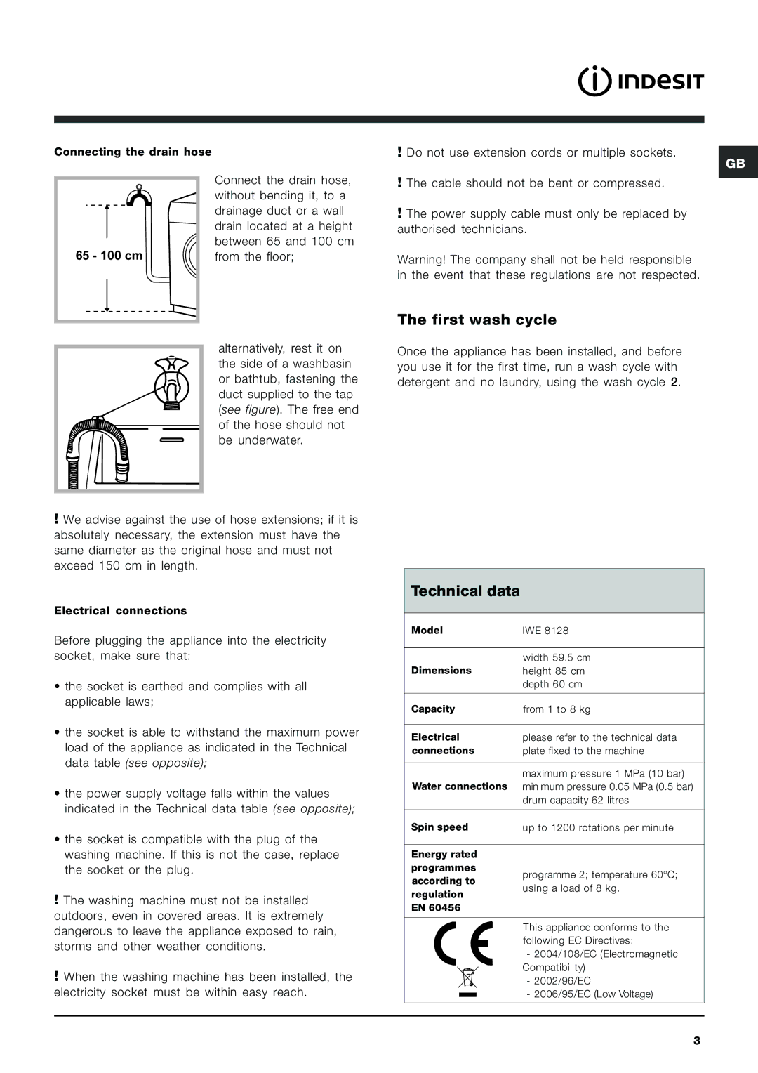 Indesit IWE 8128 manual First wash cycle, Technical data 