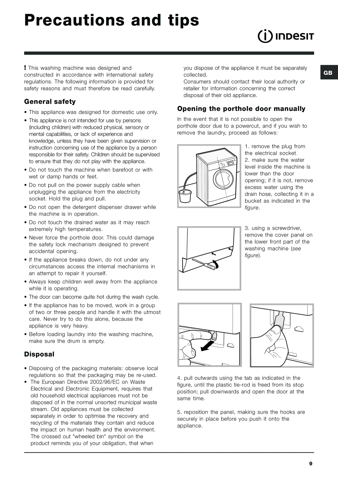 Indesit IWE 8128 Precautions and tips, General safety, Disposal, Opening the porthole door manually 