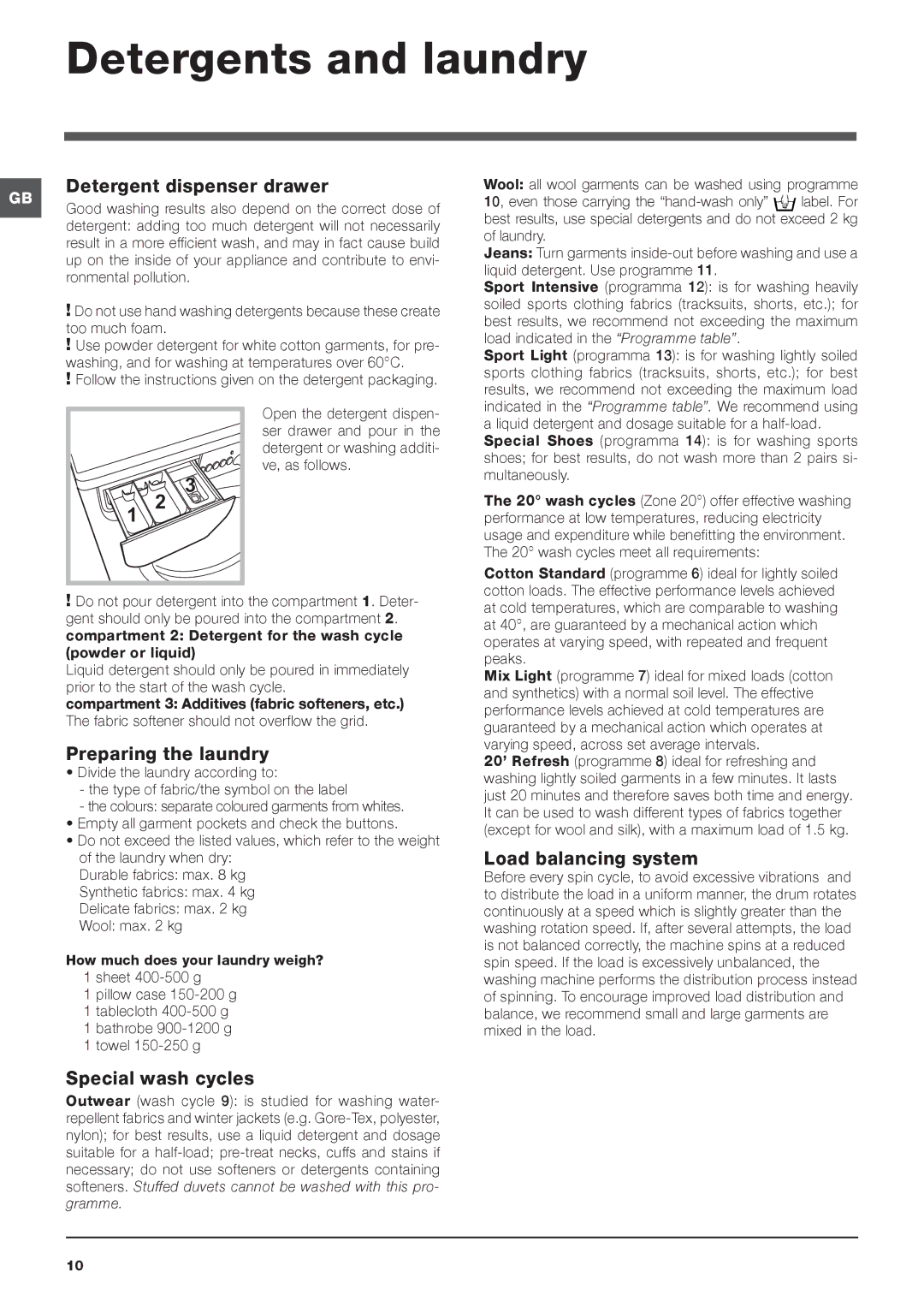 Indesit IWE 81681 manual Detergents and laundry, Detergent dispenser drawer, Preparing the laundry, Load balancing system 