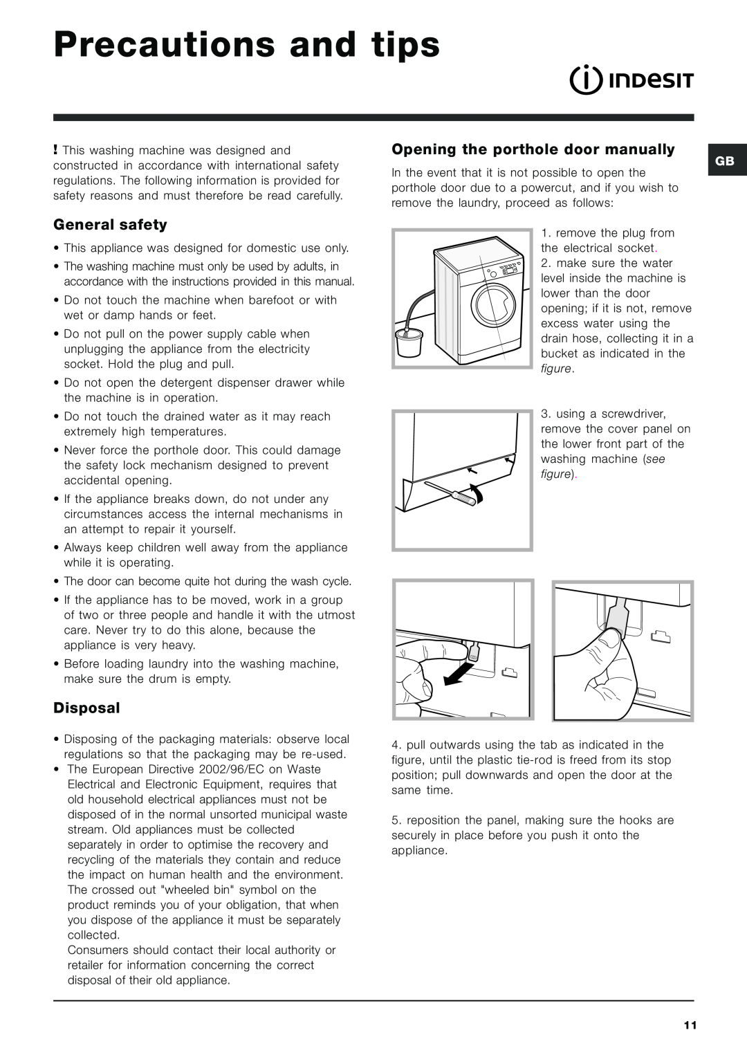 Indesit IWE7168 Precautions and tips, General safety, Disposal, Opening the porthole door manually 