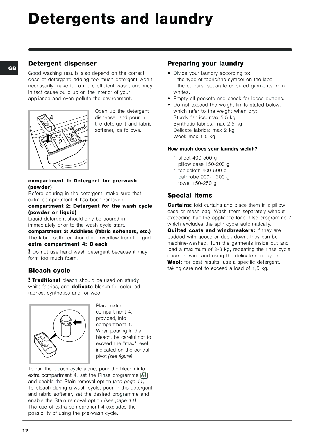 Indesit IWME 12 manual Detergents and laundry, Detergent dispenser, Preparing your laundry, Bleach cycle, Special items 