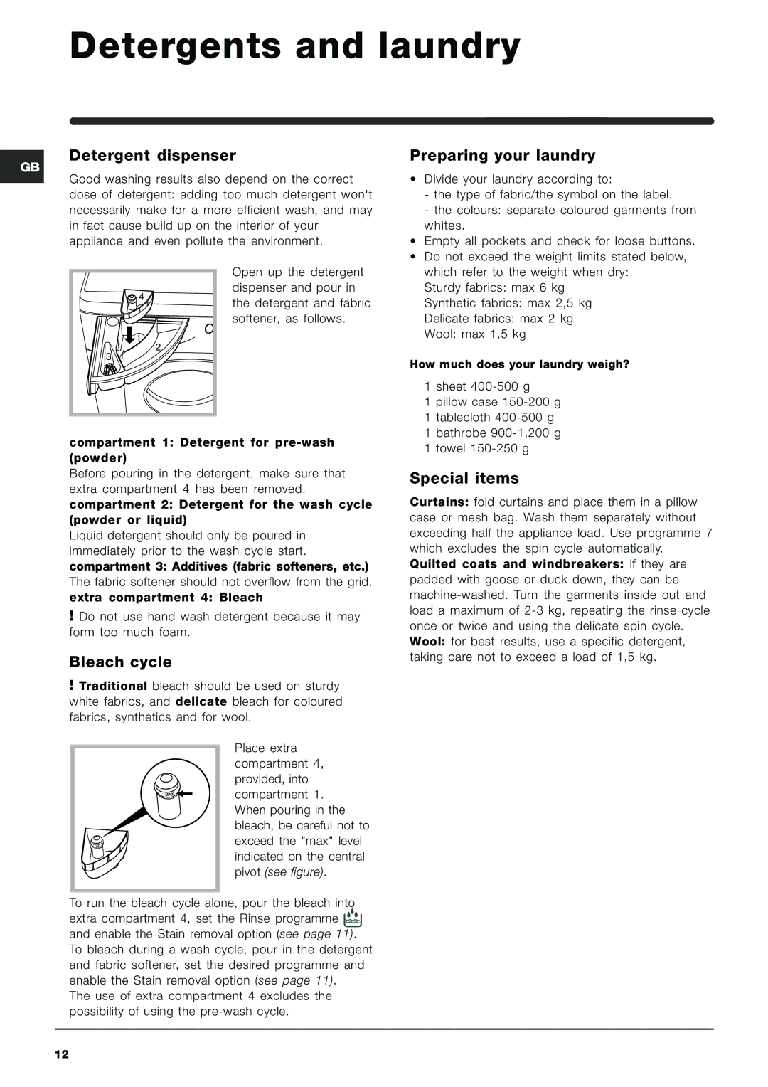 Indesit IWME 126 manual Detergents and laundry, Detergent dispenser, Preparing your laundry, Bleach cycle, Special items 