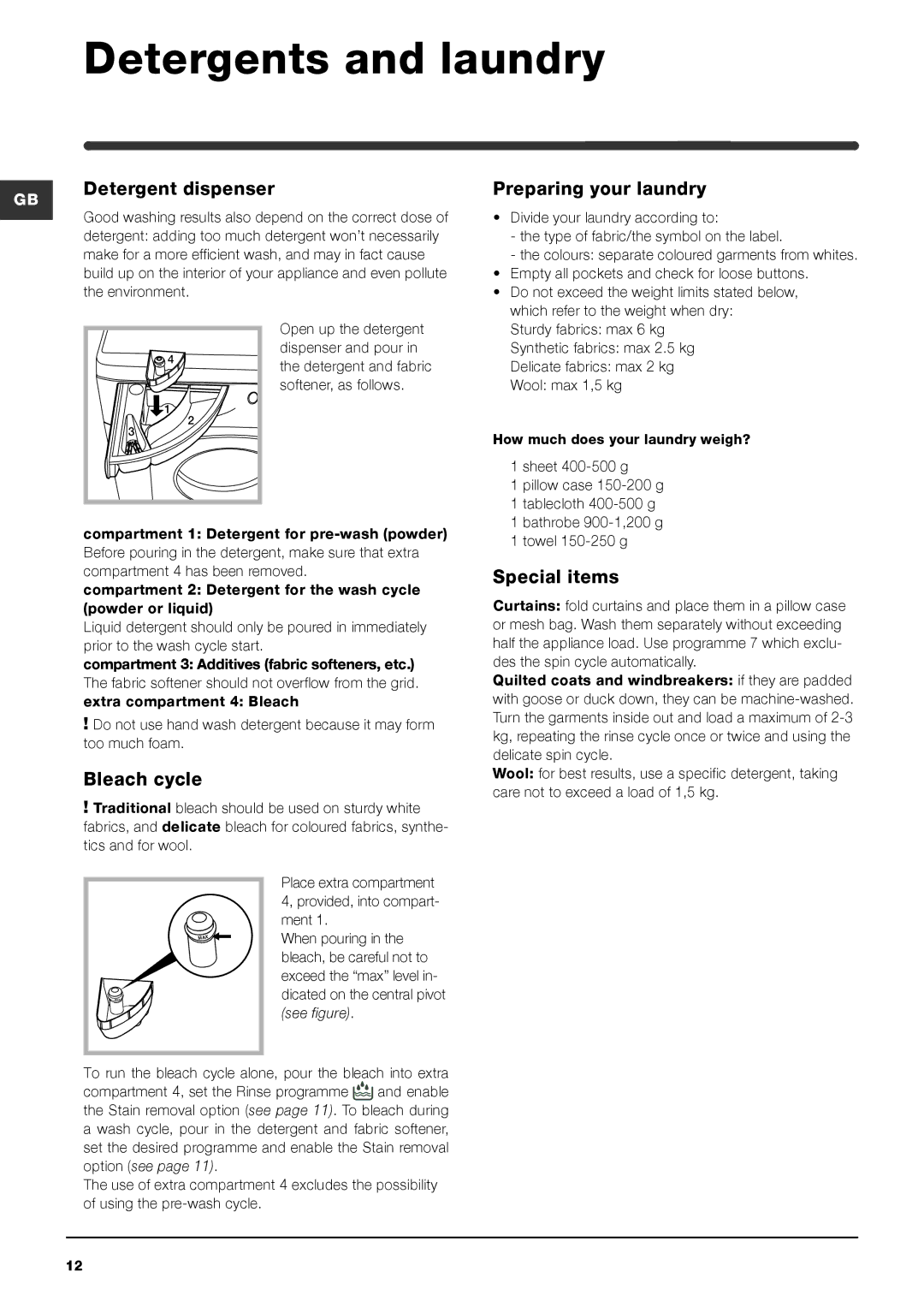 Indesit IWME 126 manual Detergents and laundry, Detergent dispenser, Preparing your laundry, Bleach cycle, Special items 