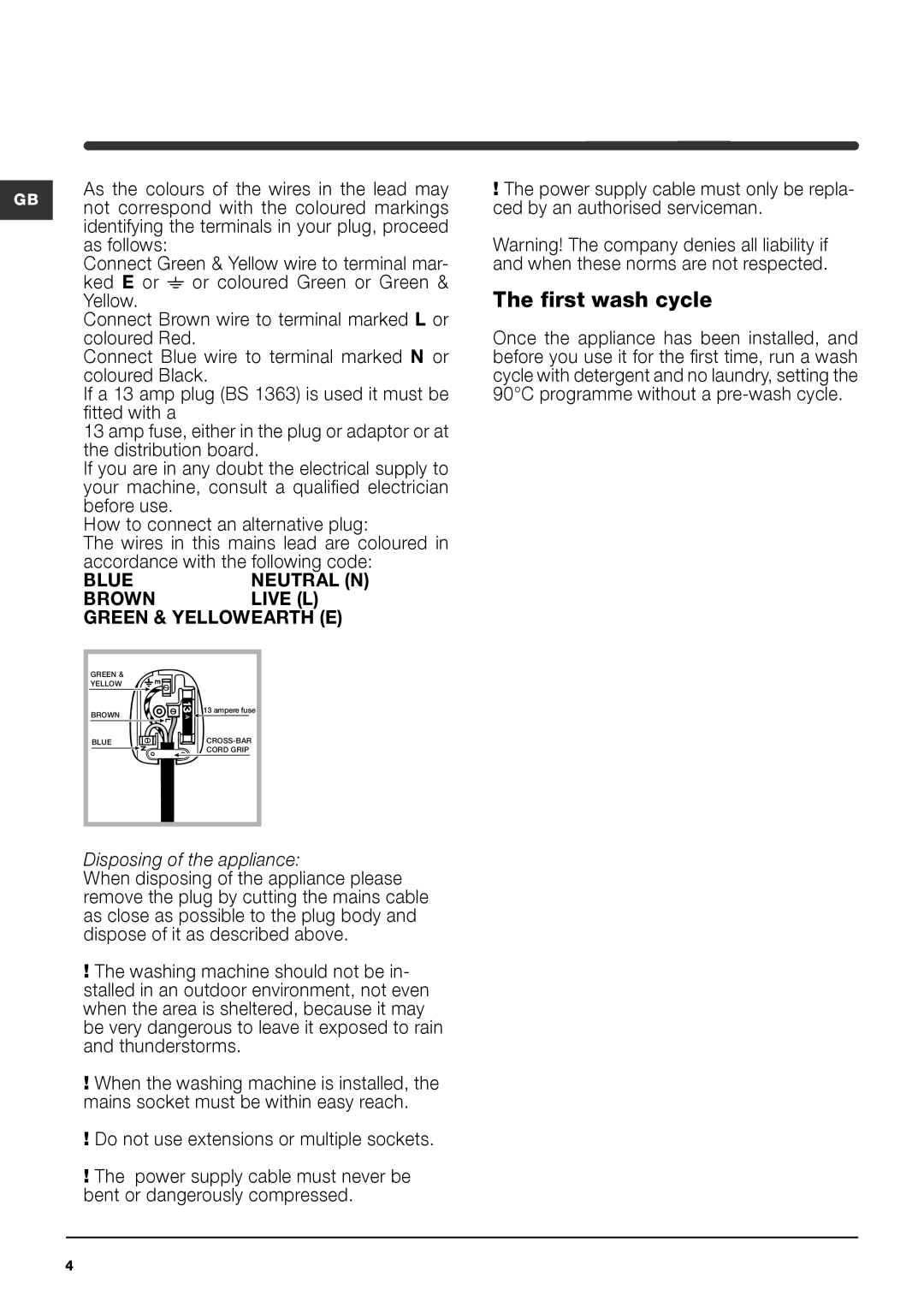 Indesit IWME 147 manual First wash cycle, Disposing of the appliance 