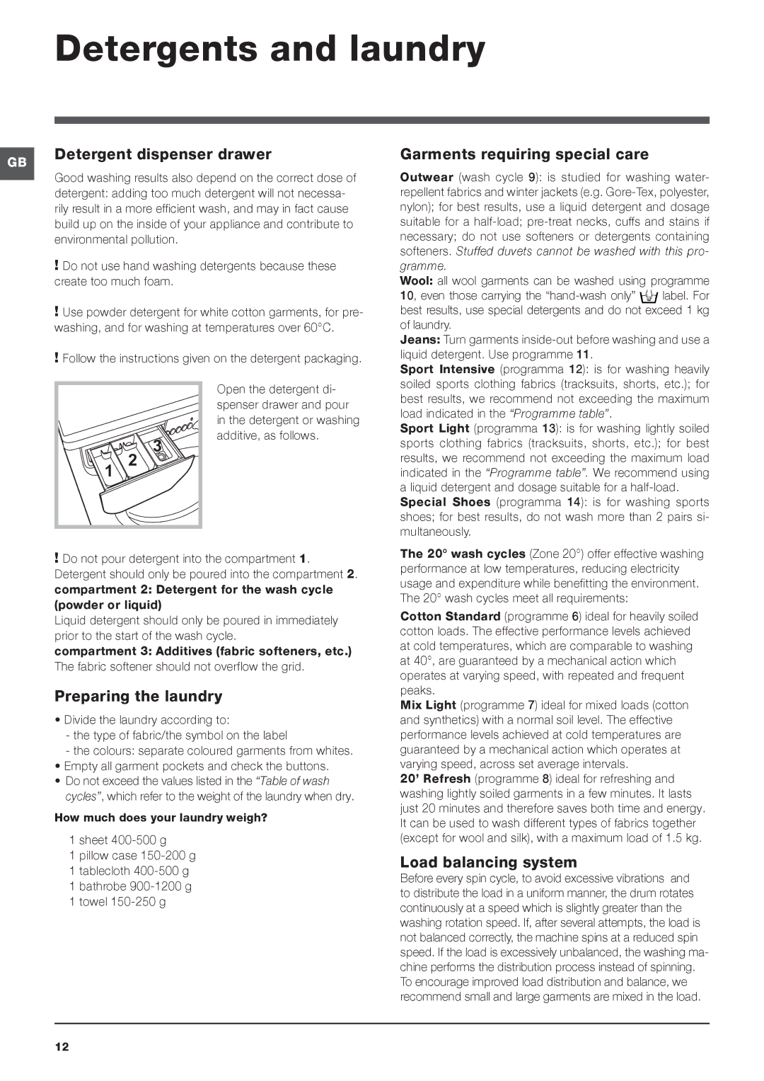 Indesit IWSD 51251 manual Detergents and laundry, Detergent dispenser drawer, Garments requiring special care 