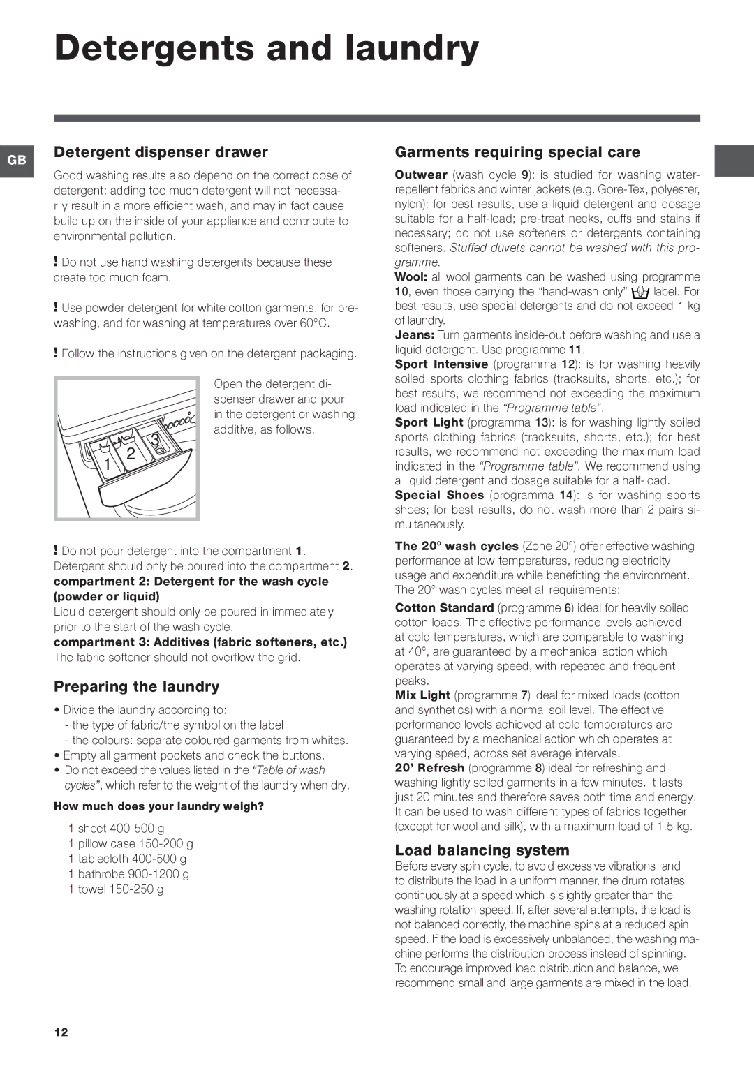 Indesit IWSD 61251 manual Detergents and laundry, Detergent dispenser drawer, Garments requiring special care 