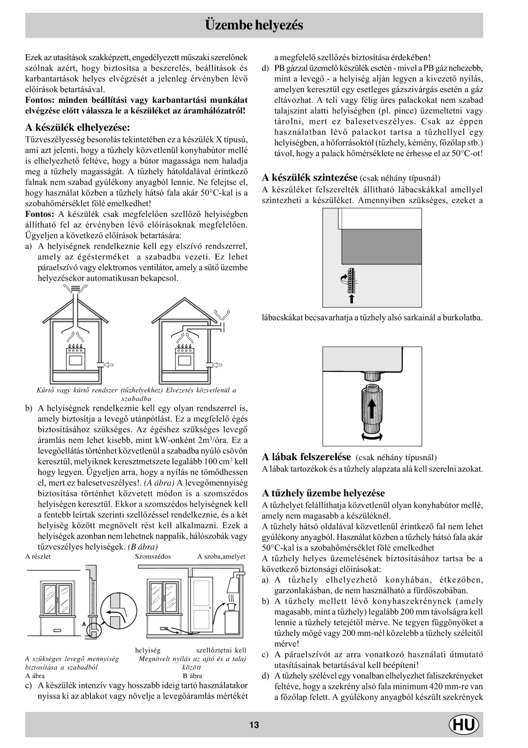 Indesit K1G2S/HU manual Üzembe helyezés, Készülék elhelyezése, Tûzhely üzembe helyezése 