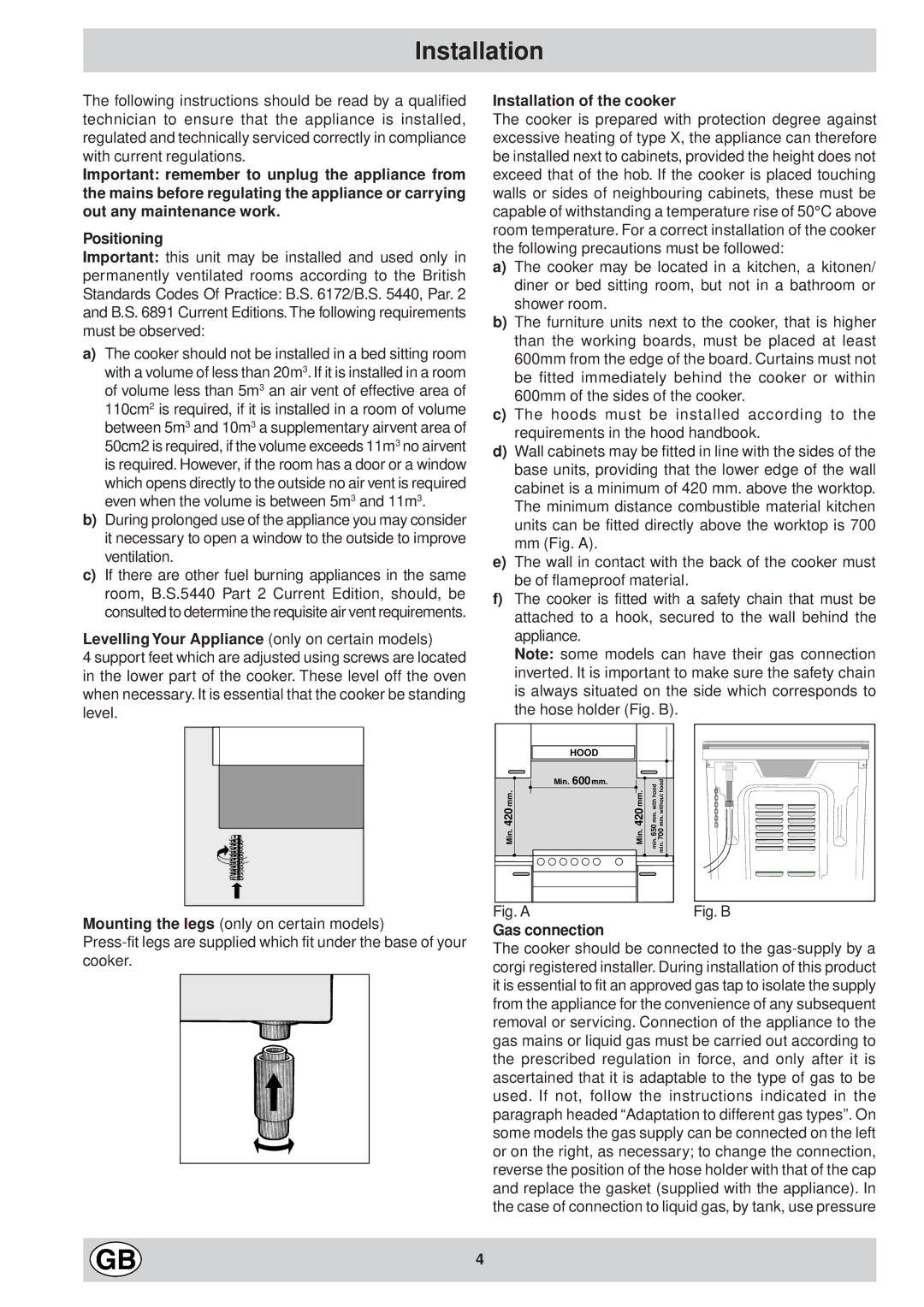 Indesit K6G32/G manual Levelling Your Appliance only on certain models, Installation of the cooker, Gas connection 