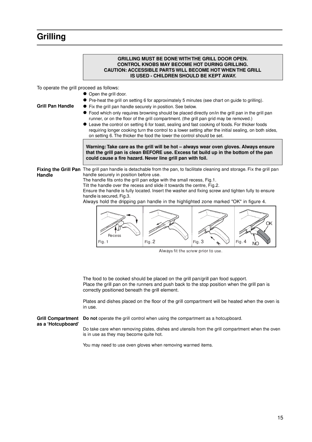 Indesit KD3C11/G manual Grilling, To operate the grill proceed as follows 