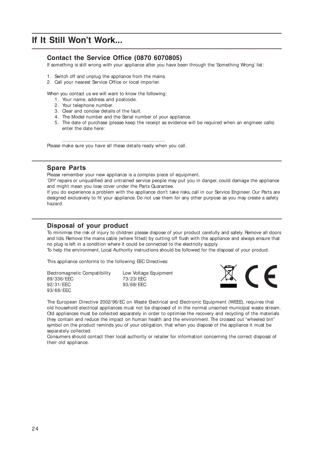 Indesit KD3C1/G, KD3C11/G manual If It Still Won’t Work, Contact the Service Office 0870 