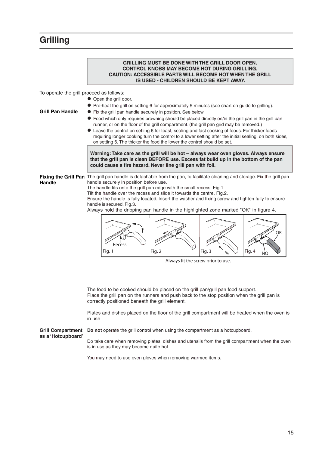 Indesit KD3C1/G manual Grilling, Grill Pan Handle Fixing the Grill Pan Handle 