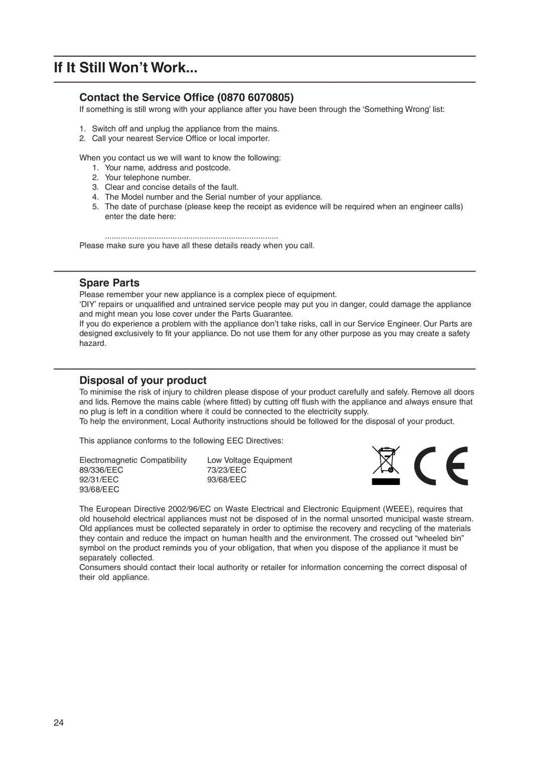 Indesit KD3C1/G manual If It Still Won’t Work, Contact the Service Office 0870 