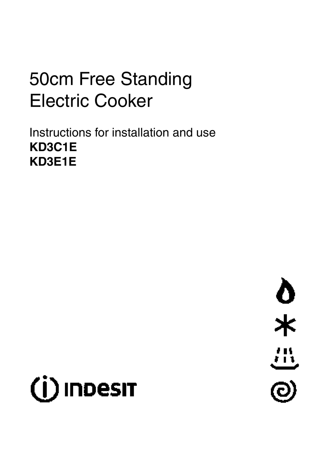 Indesit KD3C1E, KD3E1E manual 50cm Free Standing Electric Cooker 