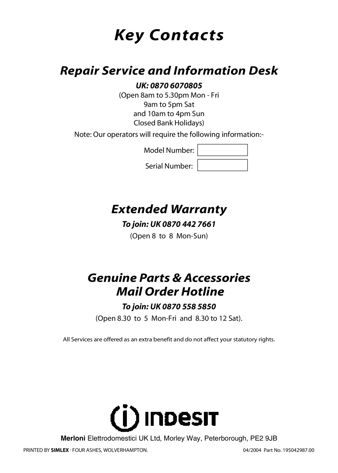 Indesit KD3E1E, KD3C1E manual Key Contacts, 10am to 4pm Sun Closed Bank Holidays 