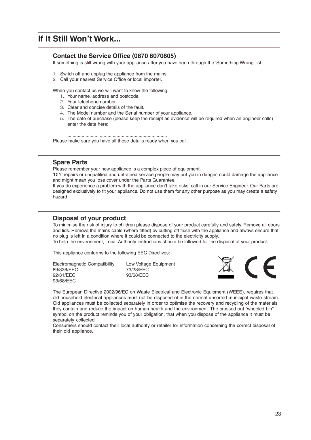 Indesit KD3E11/G, KD3E1/G, KD3E1/IR manual If It Still Won’t Work, Contact the Service Office 0870 