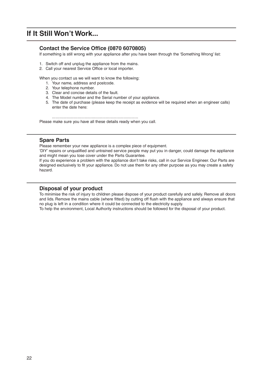 Indesit KD3G11/G manual If It Still Won’t Work, Contact the Service Office 0870 