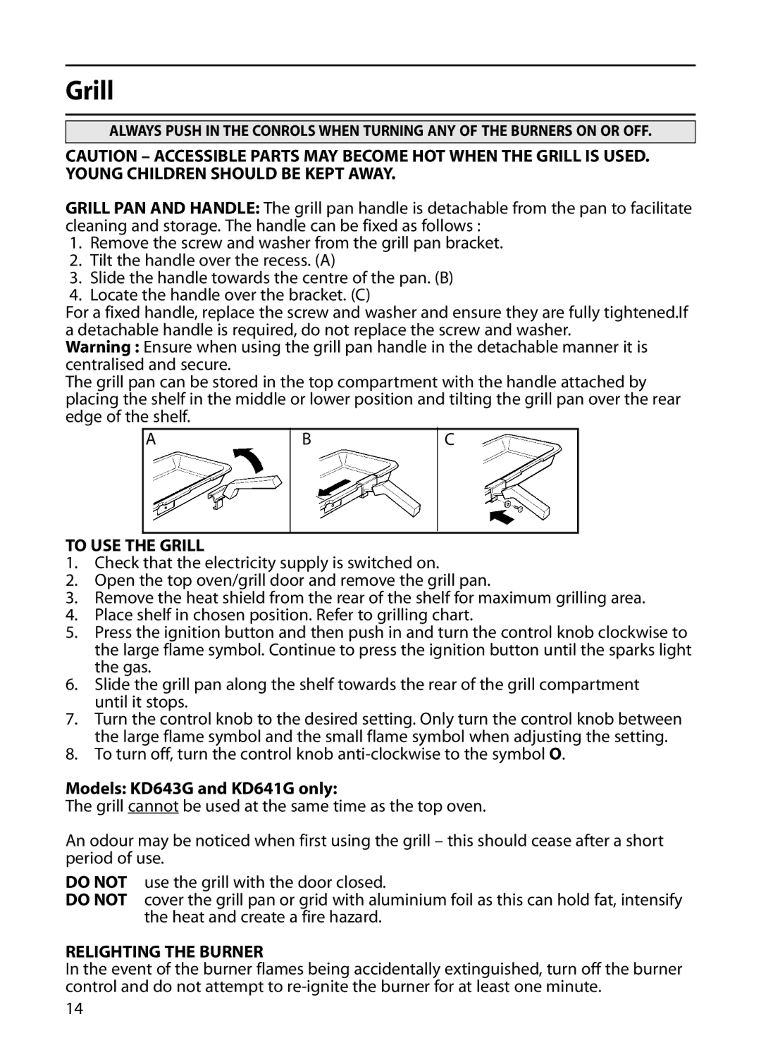 Indesit KD640G, KD641G, KD643G manual To USE the Grill, Relighting the Burner 