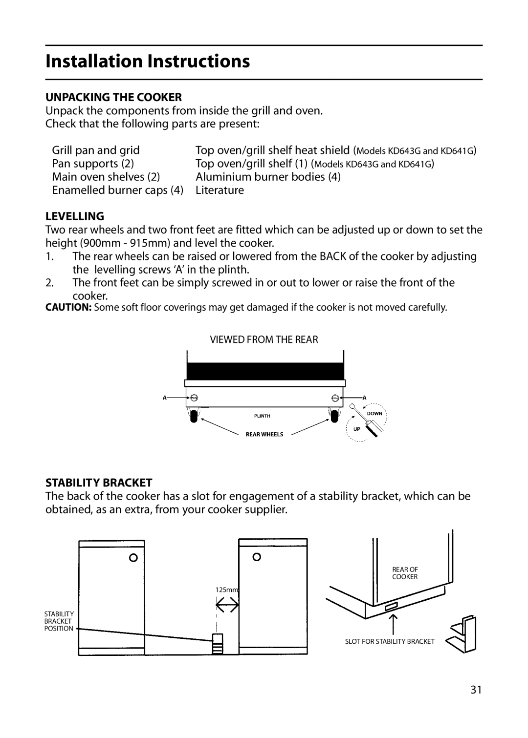 Indesit KD643G, KD641G, KD640G manual Unpacking the Cooker, Levelling, Stability Bracket 