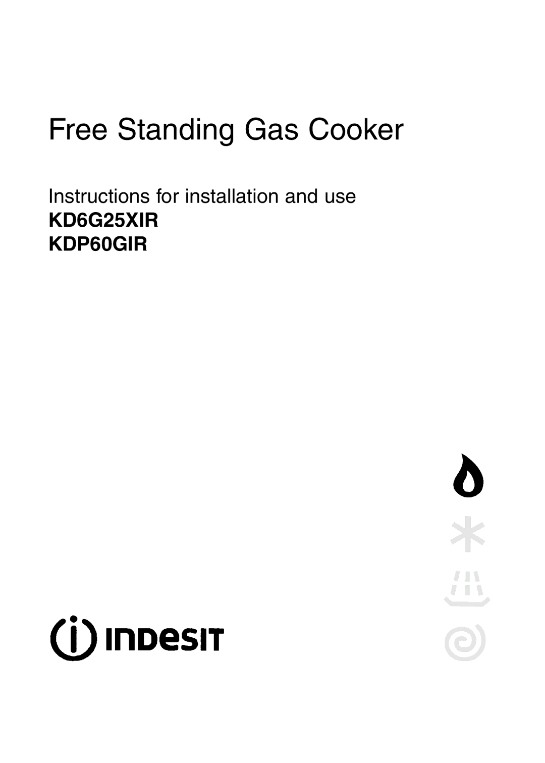 Indesit KDP60GIR, KD6G25XIR manual Free Standing Gas Cooker 