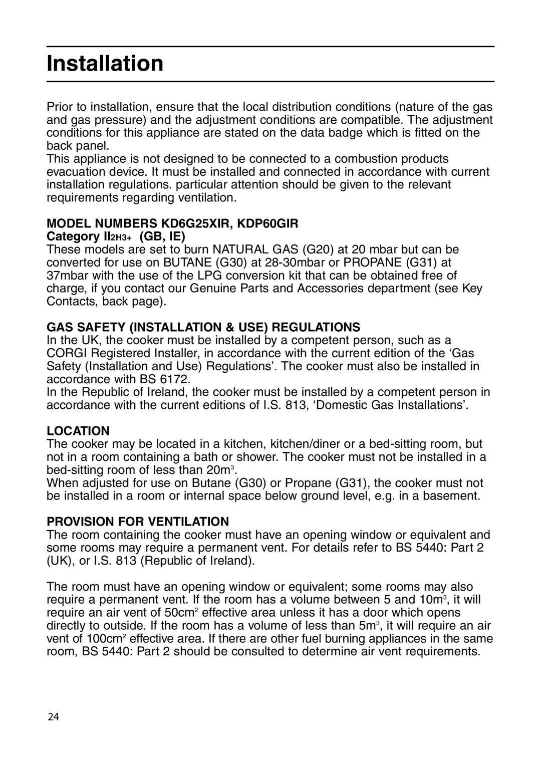 Indesit manual Model Numbers KD6G25XIR, KDP60GIR, GAS Safety Installation & USE Regulations, Location 