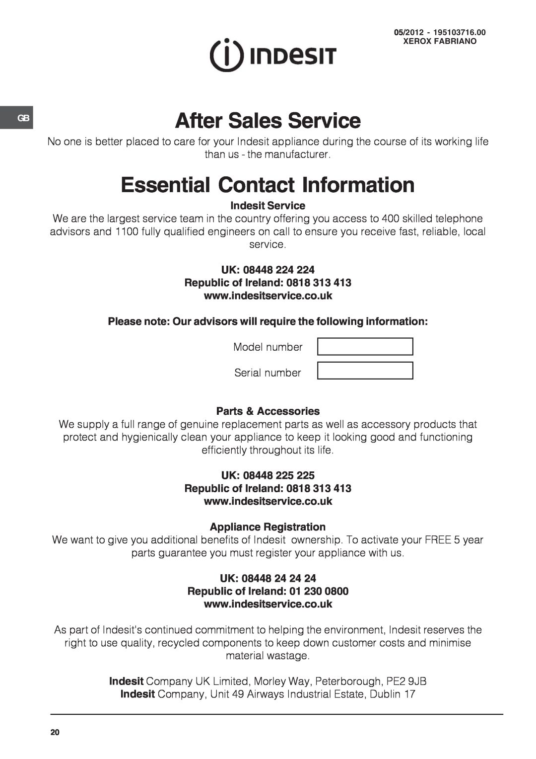 Indesit KDP60SES After Sales Service, Essential Contact Information, Indesit Service, UK 08448 224 Republic of Ireland 