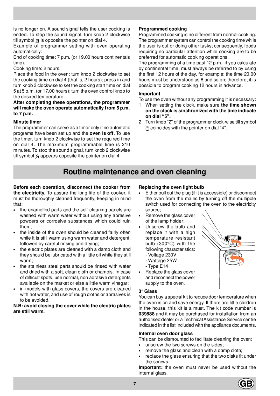 Indesit KG6044WV/G manual Routine maintenance and oven cleaning, Programmed cooking, Glass, Internal oven door glass 